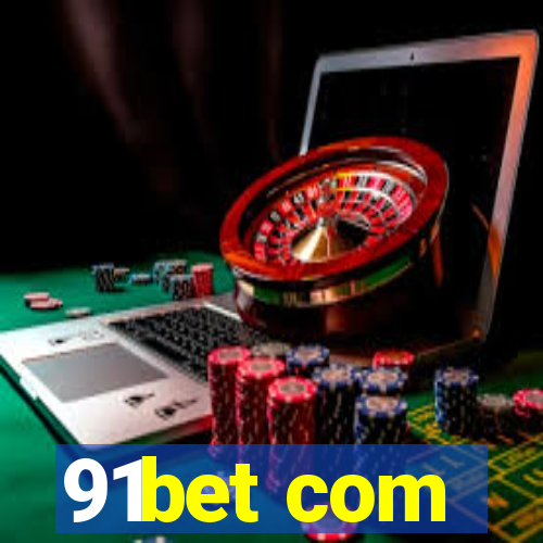 91bet com